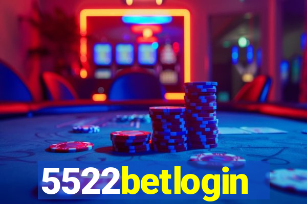 5522betlogin