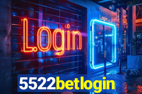 5522betlogin