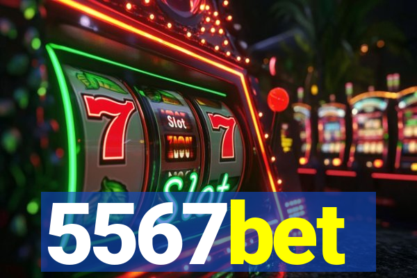 5567bet