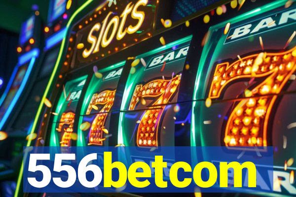 556betcom