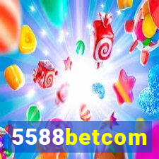 5588betcom