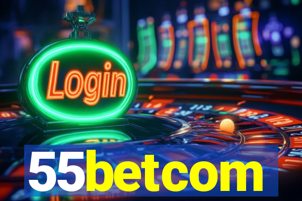 55betcom