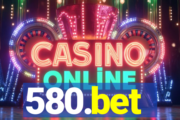580.bet