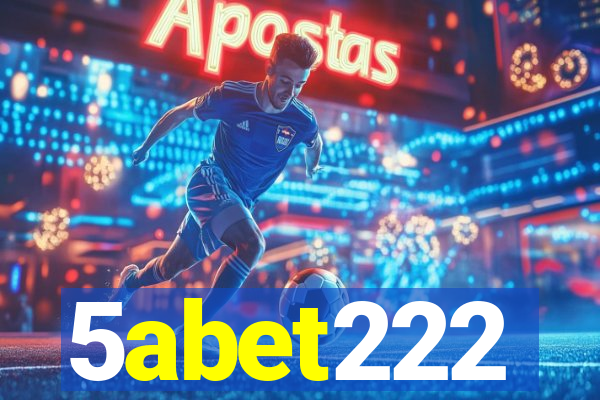 5abet222