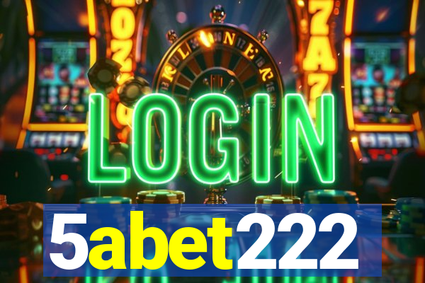 5abet222