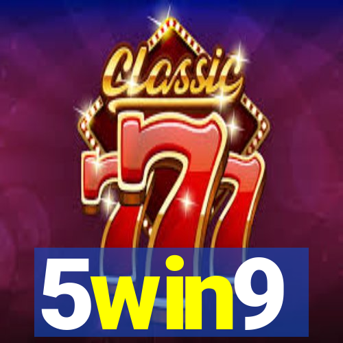 5win9