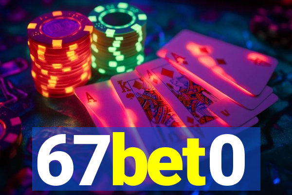 67bet0