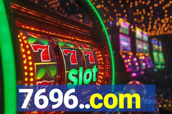 7696..com