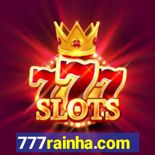 777rainha.com