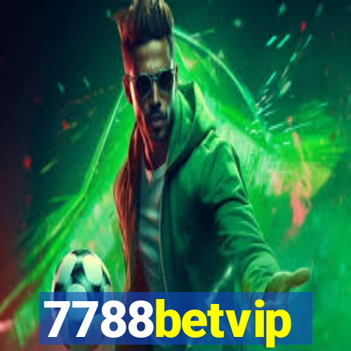 7788betvip