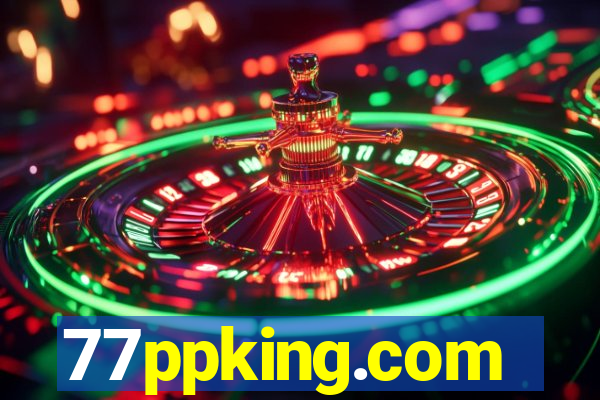 77ppking.com