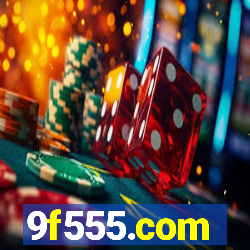 9f555.com