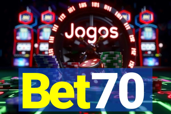 Bet70