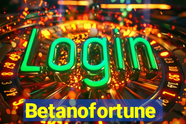 Betanofortune