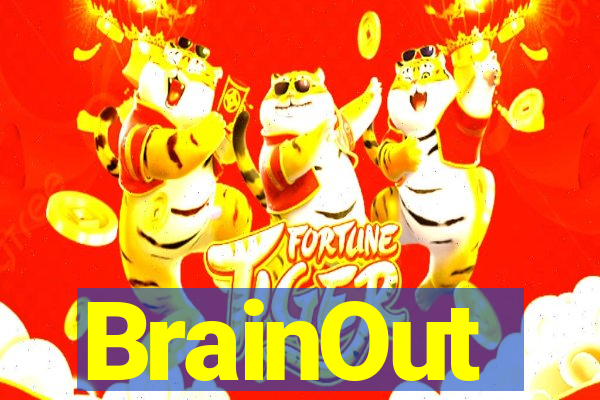 BrainOut