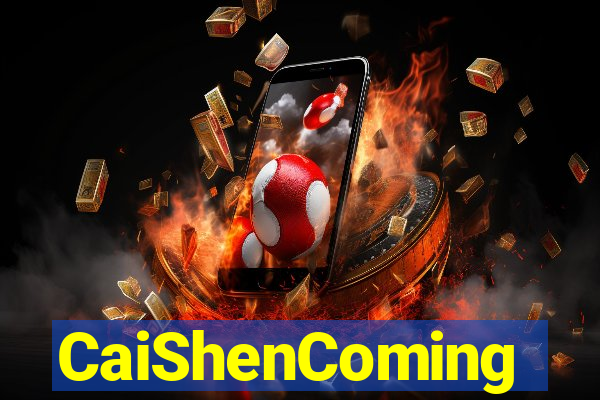 CaiShenComing