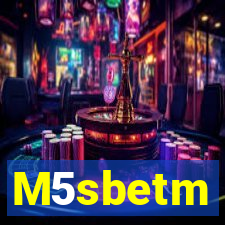 M5sbetm