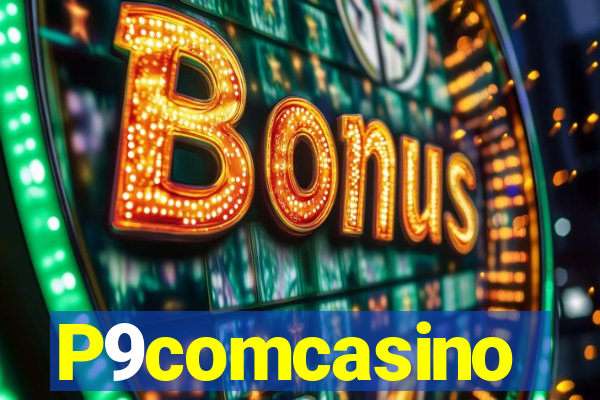 P9comcasino