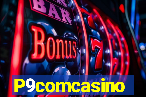 P9comcasino