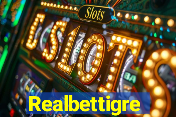 Realbettigre