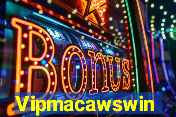 Vipmacawswin