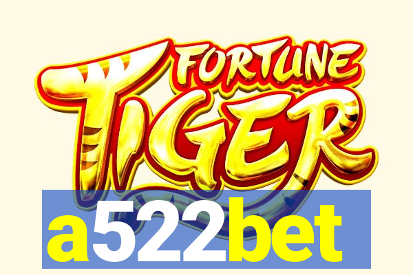 a522bet
