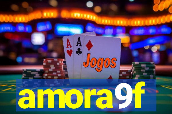 amora9f
