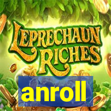 anroll