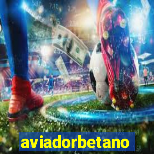 aviadorbetano
