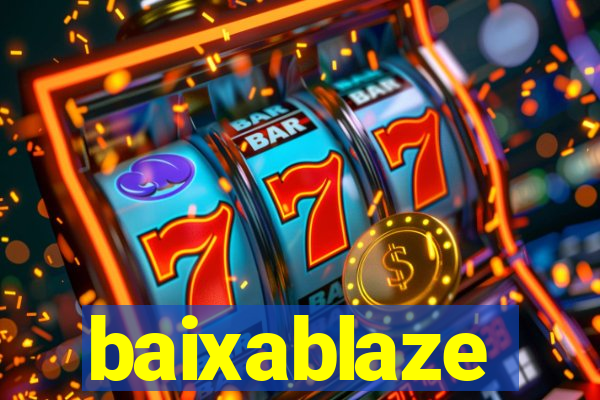 baixablaze
