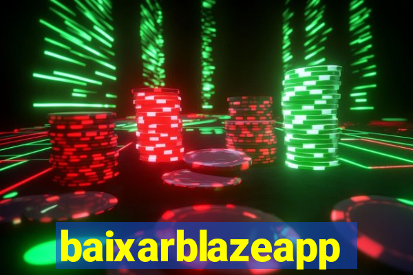 baixarblazeapp