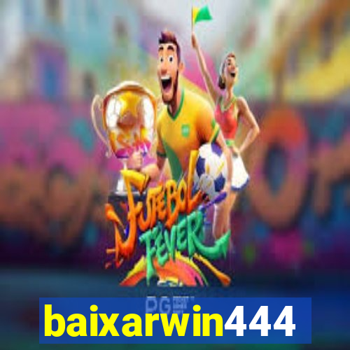 baixarwin444