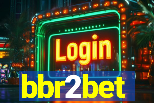 bbr2bet