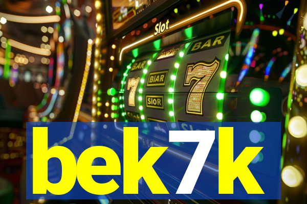 bek7k