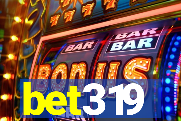bet319