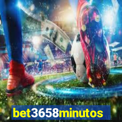 bet3658minutos