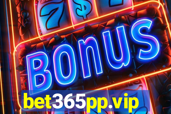 bet365pp.vip