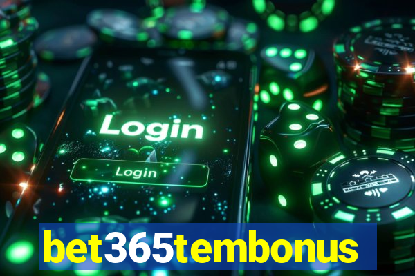 bet365tembonus