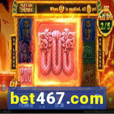 bet467.com