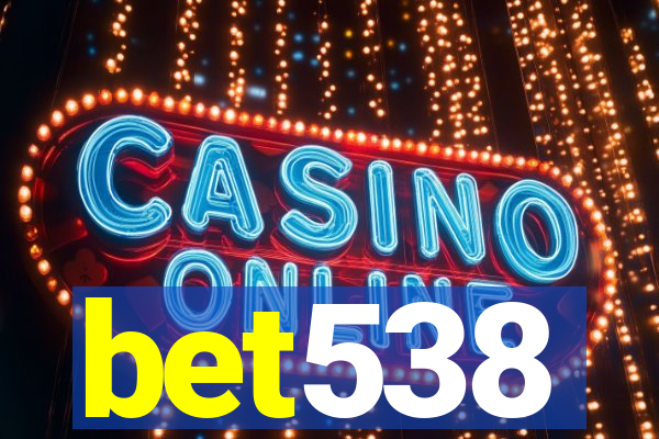 bet538