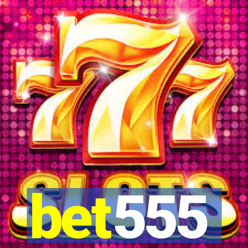 bet555