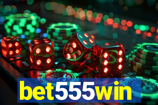 bet555win
