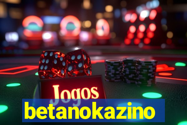 betanokazino
