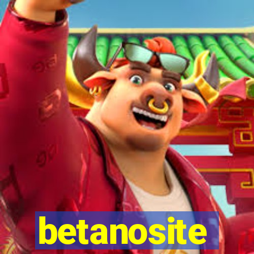 betanosite