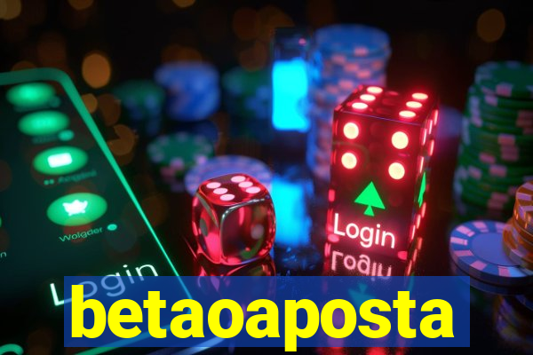 betaoaposta