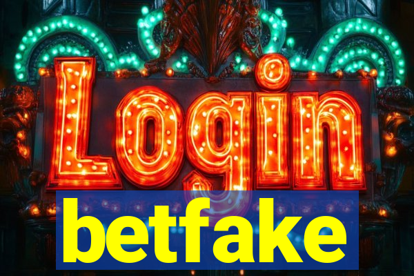 betfake
