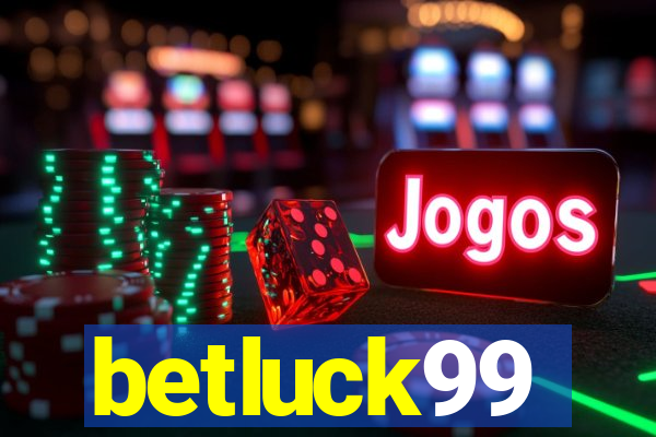 betluck99