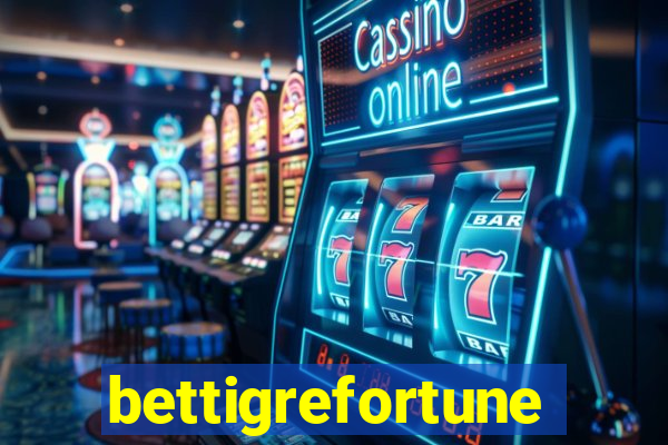bettigrefortune