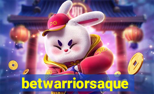betwarriorsaque