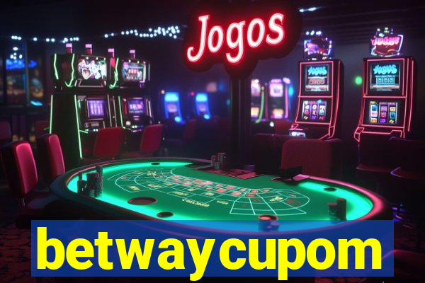 betwaycupom